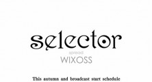 Selector Spread Wixoss Announced